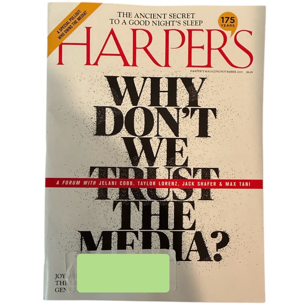 Harpers Magazine November 2025 Why Dont We Trust The Media Secret To Good Sleep
